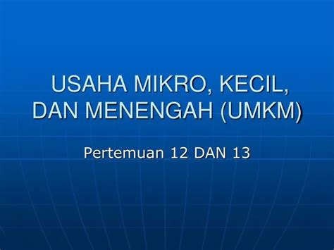PPT USAHA MIKRO KECIL DAN MENENGAH UMKM PowerPoint Presentation 15939