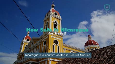 How Safe Is Nicaragua For Travel Youtube