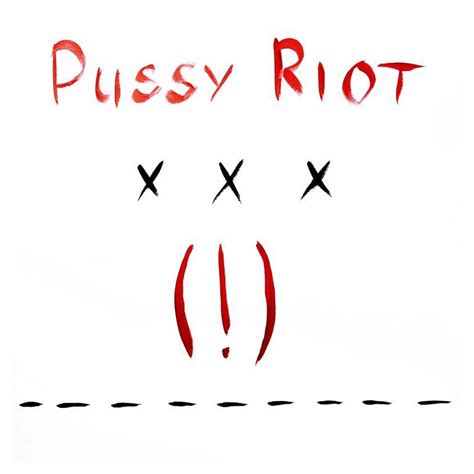 Pussy Riot Xxx Lyrics And Tracklist Genius