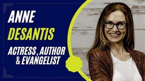 Anne Desantis Actor Actress Author Evangelist Motivational