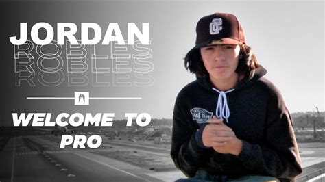 Jordan Robles Welcome To Pro Youtube