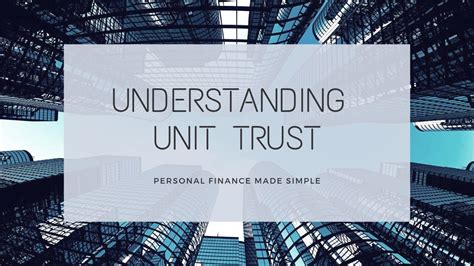 In a unit trust, multiple investors contribute their cash, and the. Understanding Unit Trust - YouTube
