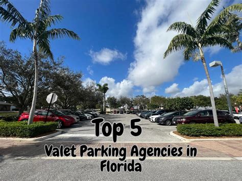 Top 5 of the Best Valet Parking Agencies in Florida