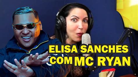 elisa sanches fala sobre s3x0 com mc ryan sem contexto youtube