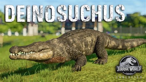 Deinosuchus Mod Das Riesenkrokodil In Jwe Jurassic World Evolution Mods Youtube