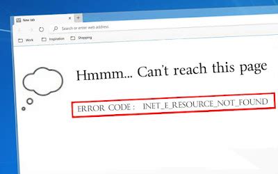 Ways To Fix Inet E Resource Not Found In Windows