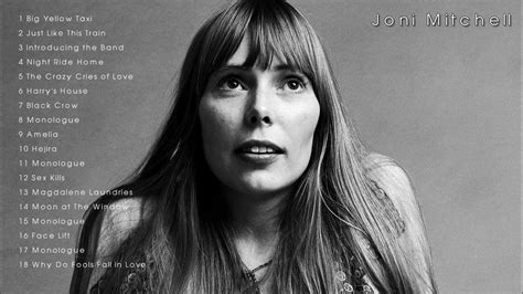 Joni Mitchell Greatest Hits Full Album The Best Of Joni Mitchell Youtube