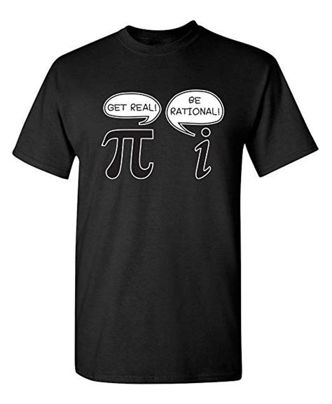 Get Real Be Rational Pi Funny Math Geek Sarcastic Adult Novelty Funny T