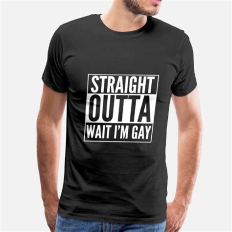 Wait Im Gay Ugly T Shirt For Gay People Mens Premium T Shirt Spreadshirt