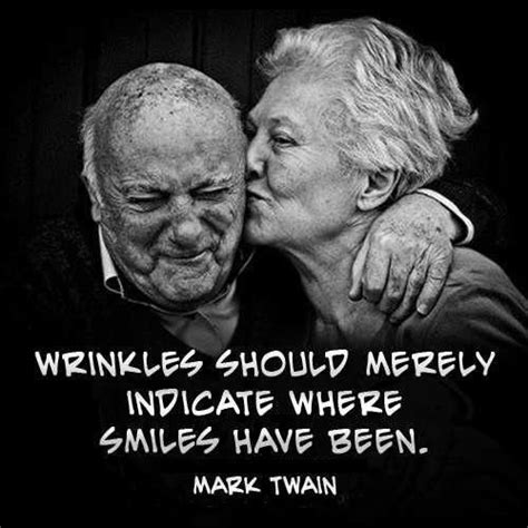 Check spelling or type a new query. Wrinkles should merely indicate where smiles have been. Smile quotes on PictureQuotes.com ...