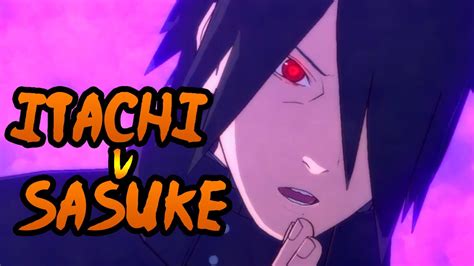 Sasuke Vs Itachi Naruto Shippuden Ultimate Ninja Storm 4 Road To Boruto