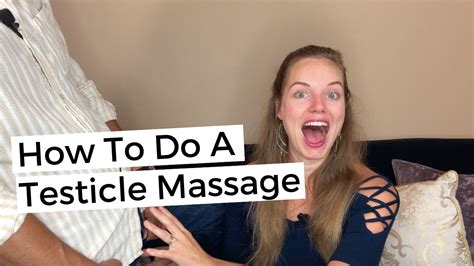 How To Do A Testicle Massage A Mans Secret Weapon For Health And Libido Youtube