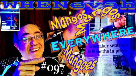 Whenevah Mangos Mangoes Everywhere Mango July Youtube