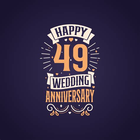 Happy 49th Wedding Anniversary Quote Lettering Design 49 Years Anniversary Celebration