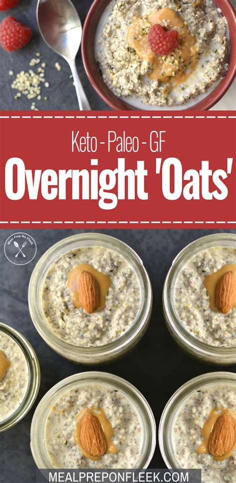Here's our classic overnight oatmeal recipe that can be flavored and altered as desired. Keto Overnight 'Oats' - Meal Prep on Fleek™