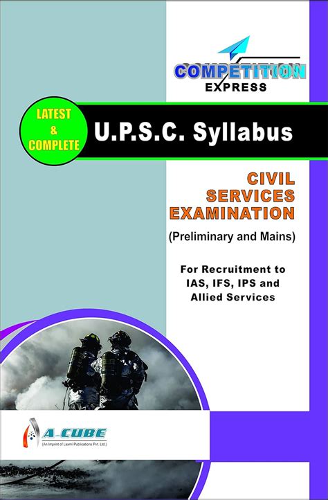 Civil Services Examination Preliminary And Mains Upsc Syllabus For Ias Ifs Ips And Allied