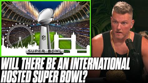 Is Everything Lining Up To Have An International Hosted Super Bowl