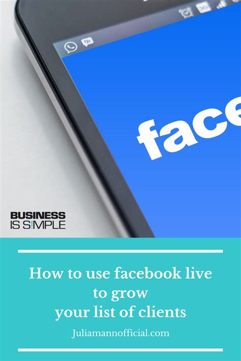 How To Use Facebook Live To Grow Your List Of Clients How To Use