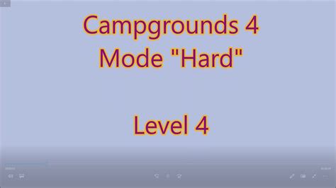 Campgrounds 4 Ce Level 4 Youtube