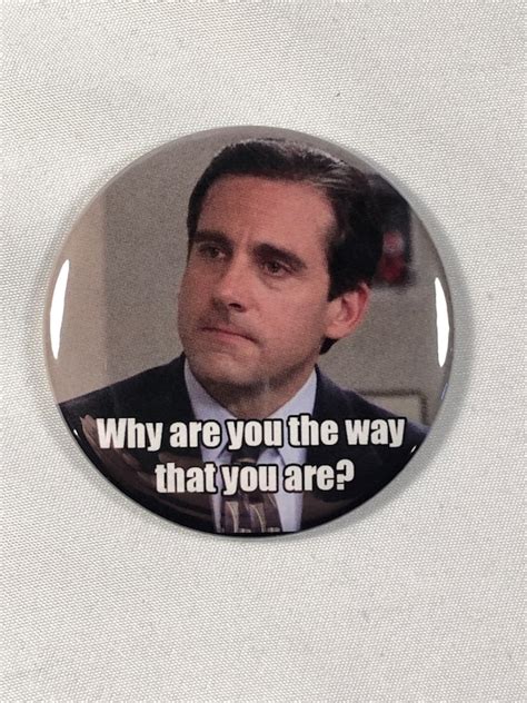 Why Are You The Way That You Are Michael Scott Refrigerator Etsy