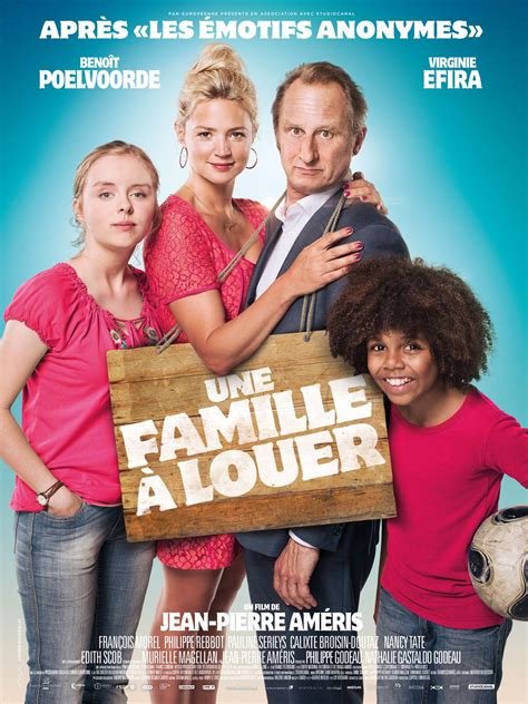 Une Famille à Louer Film 2015 Allociné