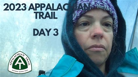 2023 Appalachian Trail Day 3 Youtube