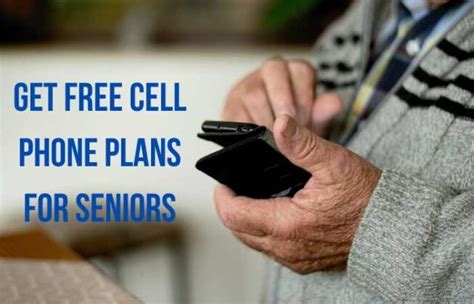 How To Get Free Cell Phone Plans For Seniors