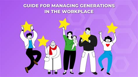 Guide For Managing Generations In The Workplace