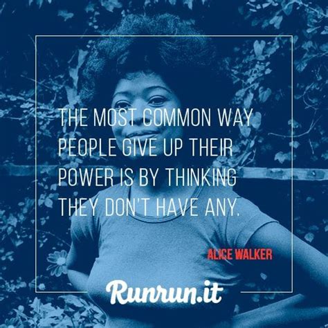 Inspiring Quotes Alice Walker Runrunit Blog