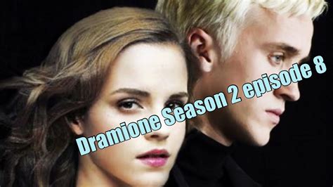 Dramione Love Story Season 2 Episode 8 Youtube