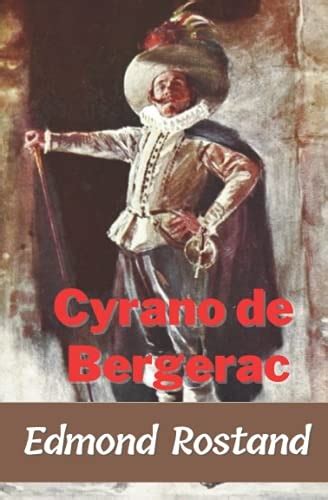 Cyrano De Bergerac Edmond Rostand Comédie Héroïque En Cinq Actes
