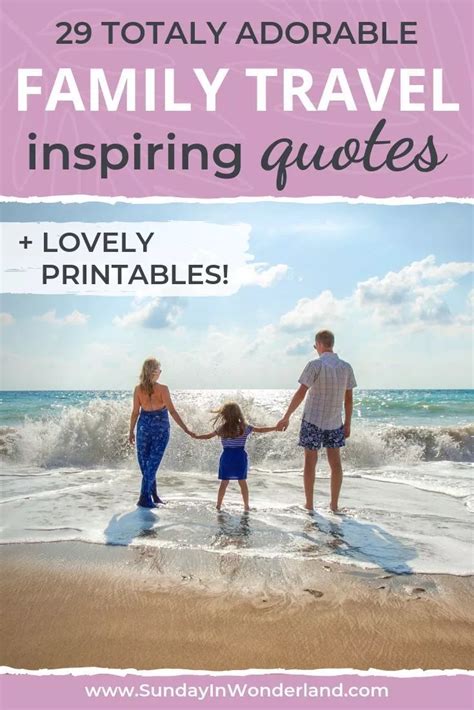 Whenever you go on a trip to visit foreign lands or distant places, remember that they are all someone's home and backyard. Lovely Family Vacation Quotes: 29 Citations to Inspire Family Travel Spirit | Family travel ...