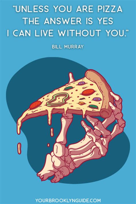 Ultimate List Of Funny Pizza Quotes Pizza Captions Your Brooklyn