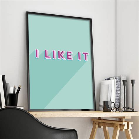 I Like It Print By Thats Nice That