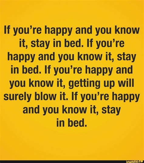 If Youre Happy And You Know It Stay In Bed If Youre Happy And You Know It Stay In Bed If