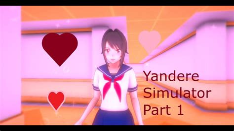 Yandere Simulator Gameplay Part 1 Youtube