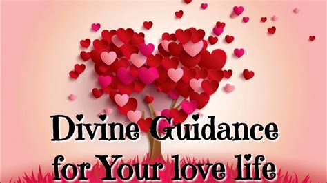 divine guidance for your love life ️🥰 ️🥰 ️🥰 ️ youtube
