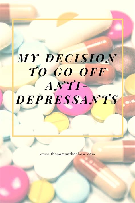 My Decision To Go Off Anti Depressants The Samantha Show A Cleveland Life Style Blog