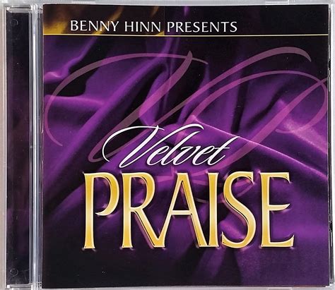 Benny Hinn Benny Hinn Presents Velvet Praise Music