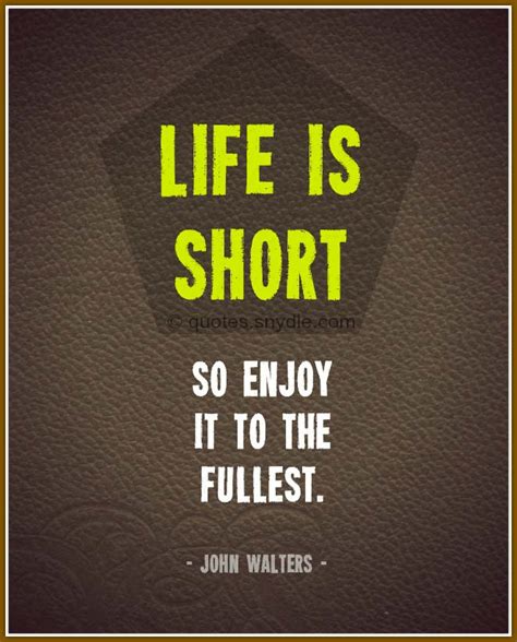 Short Life Quotes and Sayings with Image - Quotes and Sayings