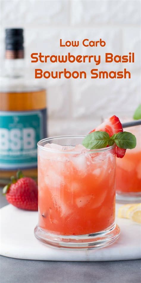 Reading the other reviews , i made the following suggested modifications: Low Carb Strawberry Basil Bourbon Smash |Peace Love and Low Carb #lowcarb #keto #cocktails # ...