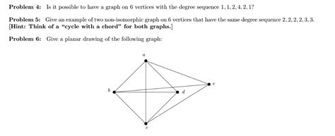 Solved Is It Possible To Have A Graph On 6 Vertices With The