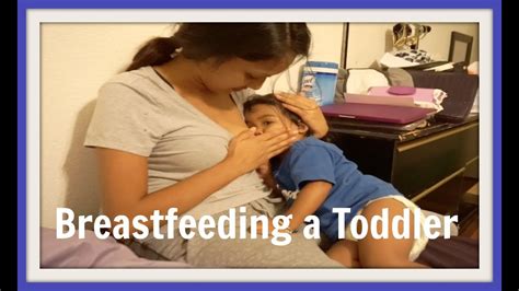 Breastfeeding A Toddler April 25 2016 Ex2l Youtube