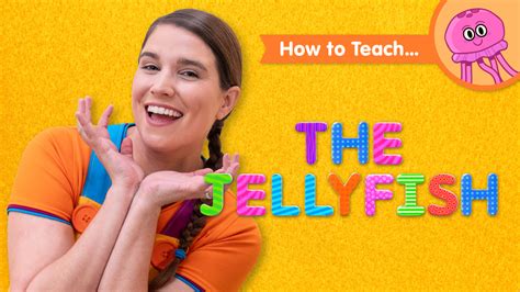 How To Teach The Jellyfish By Super Simple Songs Caitie