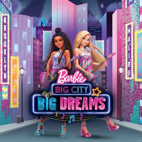 ‎barbie Big City Big Dreams Original Motion Picture Soundtrack Ep By Barbie On Apple Music
