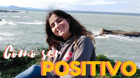 Como Ser Positivo 🌟 Sofia Ferreira Youtube