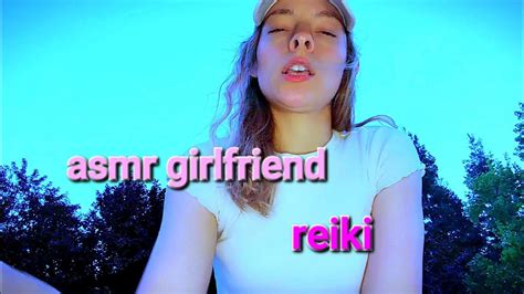 Pov Your Gf Gets On Top Of You At The Park 🌄 Asmr Girlfriend × Asmr Reiki👩💗 Soft Spoken Youtube