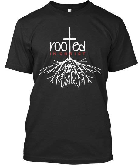 Rooted In Christ T Shirt Fd2n In 2020 Church Shirt Designs Youth