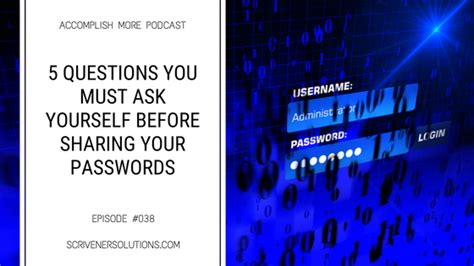 5 Questions You Must Ask Yourself Before Sharing Your Passwords