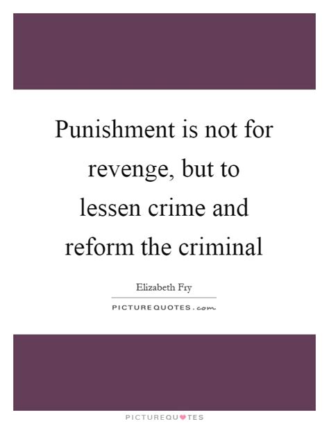 'you see,' said candide to martin, 'that crime is sometimes punished. Elizabeth Fry Quotes & Sayings (5 Quotations)